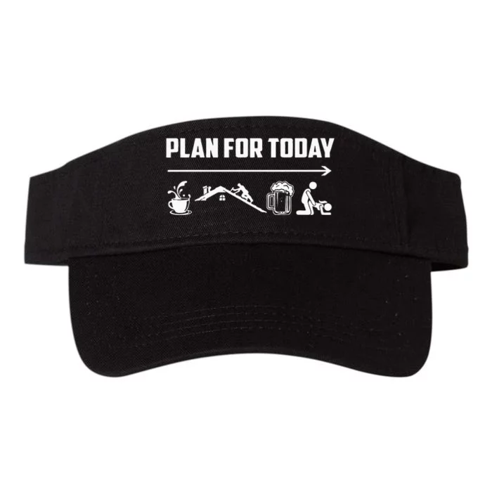 Funny Roofing Roofer Plan For Today Coffee Roofing Beer Valucap Bio-Washed Visor