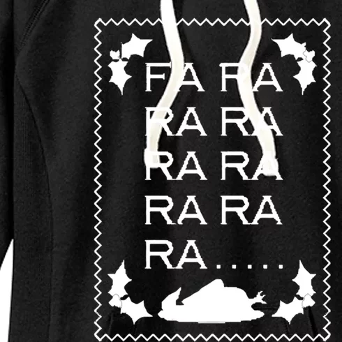 Fa Ra Ra Ra Ra Ra Funny Christmas Gift Women's Fleece Hoodie