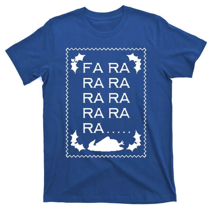 Fa Ra Ra Ra Ra Ra Funny Christmas Gift T-Shirt