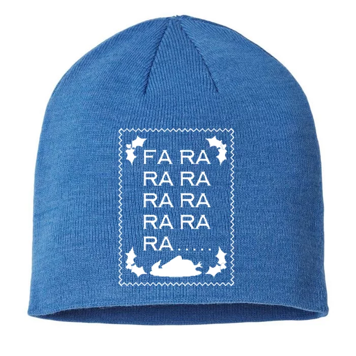 Fa Ra Ra Ra Ra Ra Funny Christmas Gift 8 1/2in Sustainable Knit Beanie