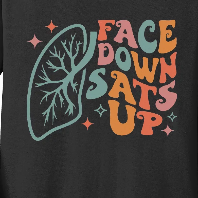 Funny RT Respiratory Therapist Quote Face Down Sats Up Kids Long Sleeve Shirt