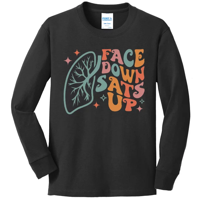 Funny RT Respiratory Therapist Quote Face Down Sats Up Kids Long Sleeve Shirt