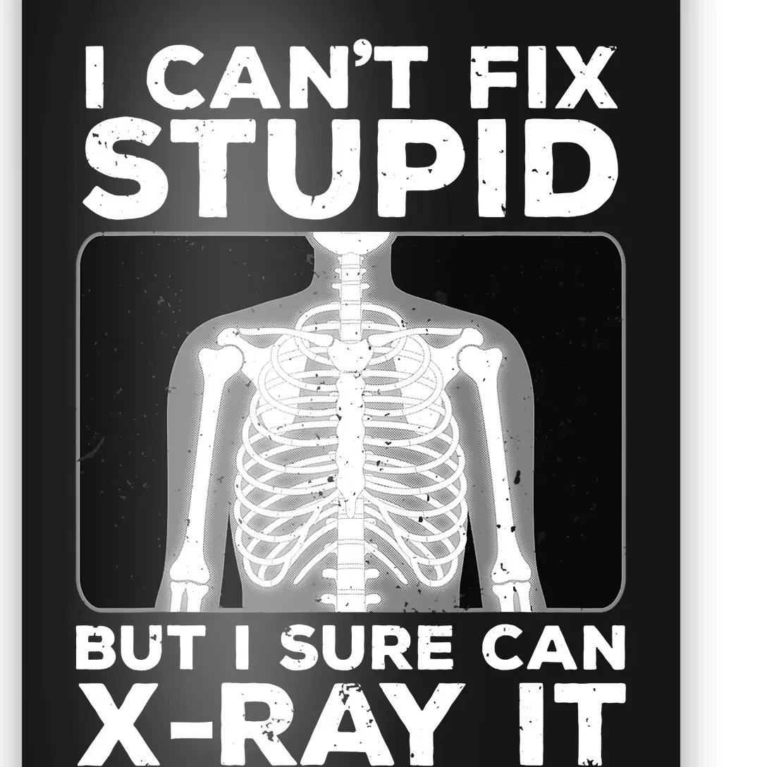 Funny Radiologist Rad Tech Xray Radiologist Poster