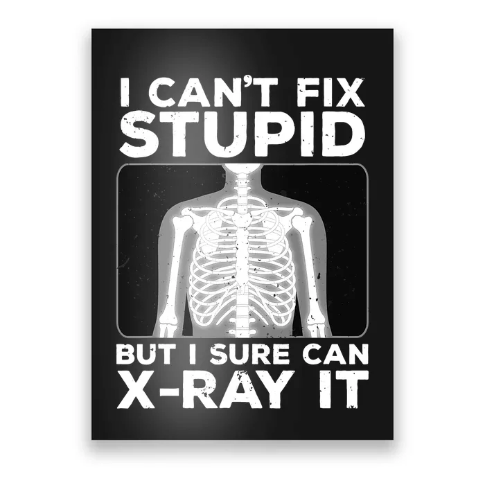 Funny Radiologist Rad Tech Xray Radiologist Poster