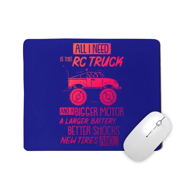 Funny Rc Racing Rc Truck Radio Controlled Rc Car Saying Cute Gift Mousepad