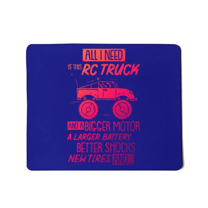 Funny Rc Racing Rc Truck Radio Controlled Rc Car Saying Cute Gift Mousepad