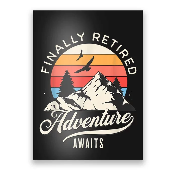 Finally Retired Retirement Gift For Retiree Retirement Party Poster