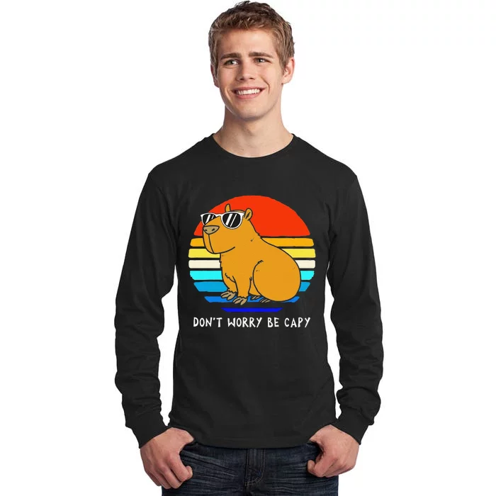 Funny Retro Rodent Funny Capybara Dont Be Worry Be Capy Tall Long Sleeve T-Shirt