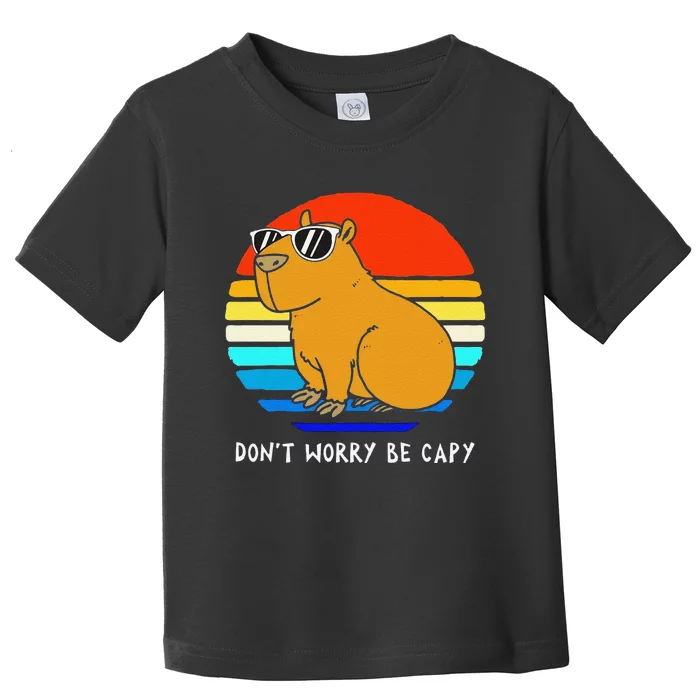 Funny Retro Rodent Funny Capybara Dont Be Worry Be Capy Toddler T-Shirt