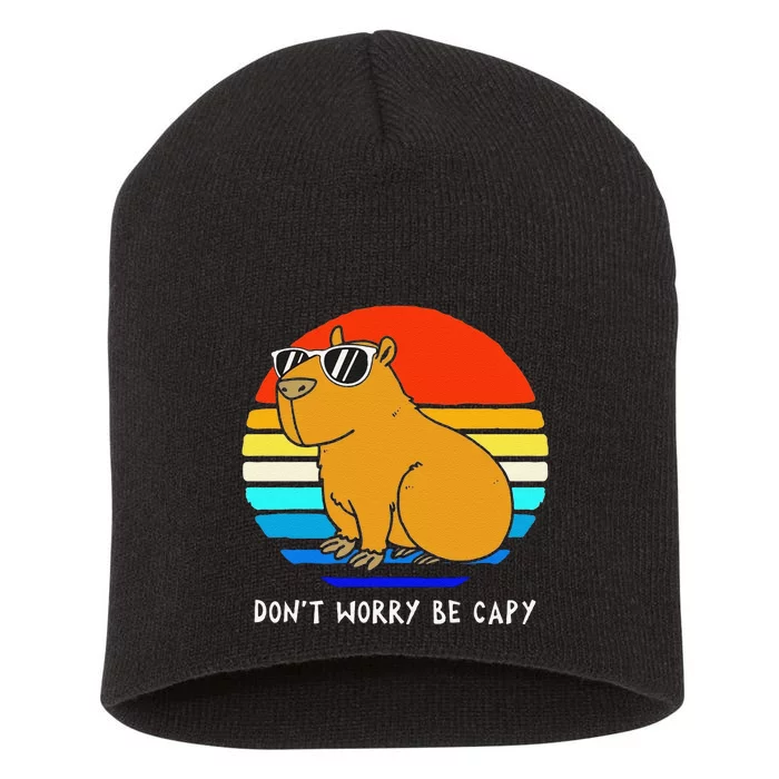 Funny Retro Rodent Funny Capybara Dont Be Worry Be Capy Short Acrylic Beanie