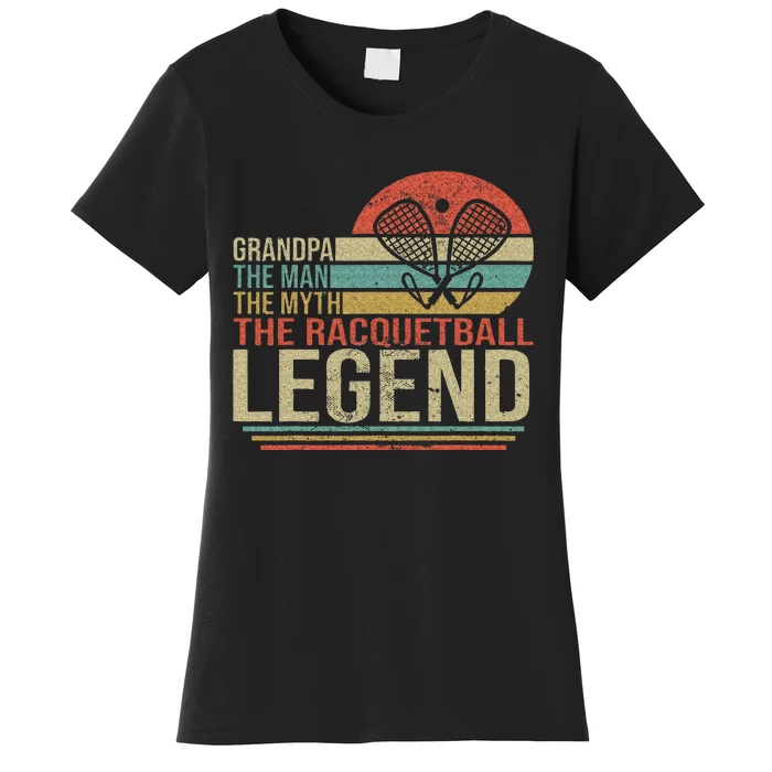 Funny Racketball Retro Grandpa Man Myth Racquetball Legend Women's T-Shirt