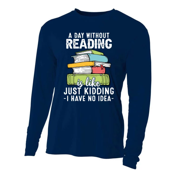 Funny Reading Reader Bookworm Saying Reading Books Lover Cooling Performance Long Sleeve Crew