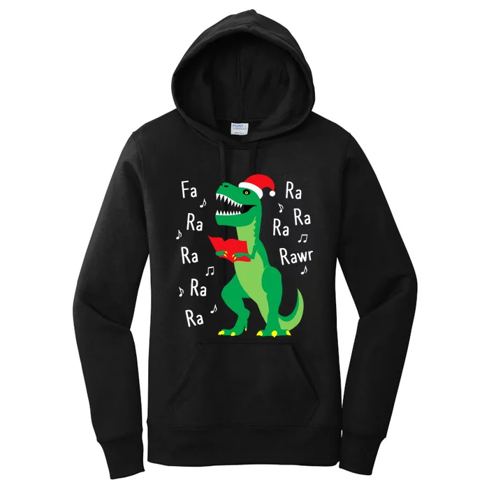 Fa Ra Rawr Trex Santa Christmas Carol Funny Fa La La Women's Pullover Hoodie