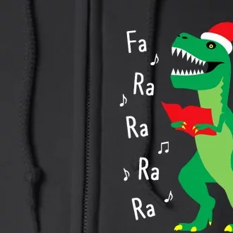 Fa Ra Rawr Trex Santa Christmas Carol Funny Fa La La Full Zip Hoodie