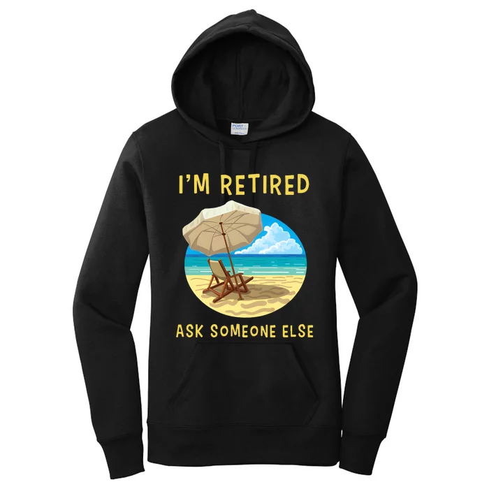 Funny Retired Retirement Gift Women's Pullover Hoodie