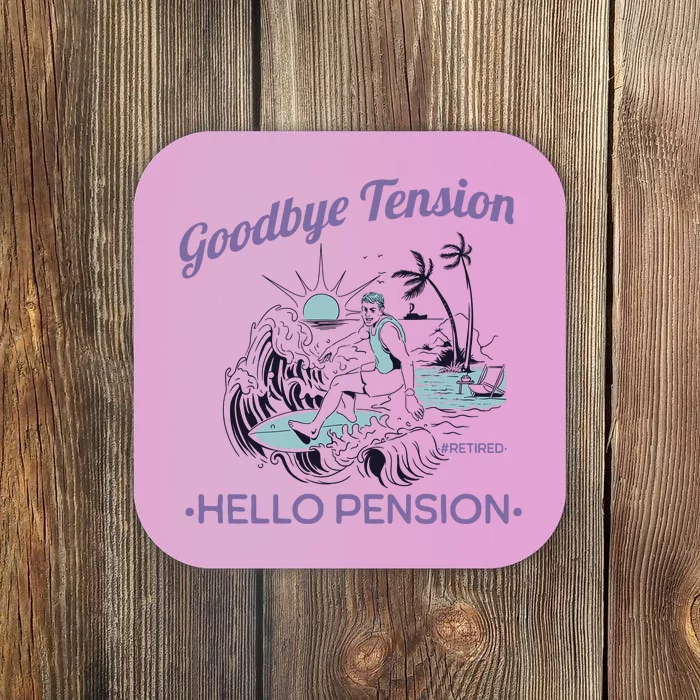 Funny Retired Retirement Gift Goodbye Tension Coaster