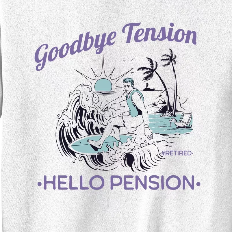 Funny Retired Retirement Gift Goodbye Tension Sweatshirt