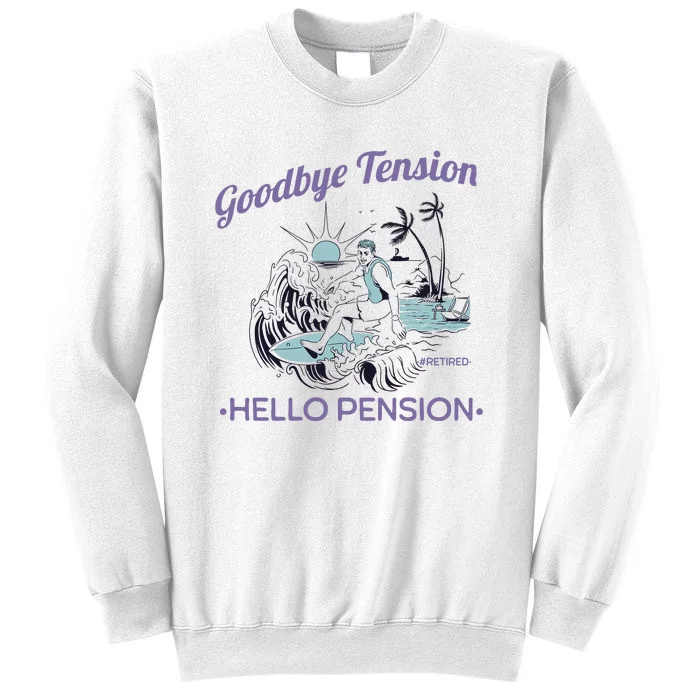 Funny Retired Retirement Gift Goodbye Tension Sweatshirt