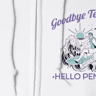 Funny Retired Retirement Gift Goodbye Tension Full Zip Hoodie