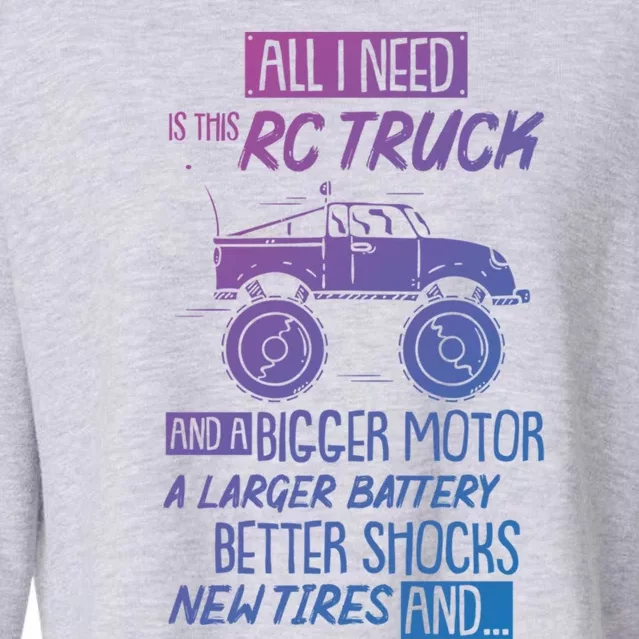 Funny Rc Racing Rc Truck Radio Controlled Rc Car Saying Cute Gift Cropped Pullover Crew