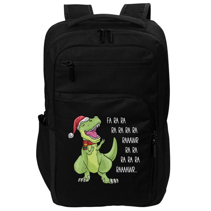 Fa Ra Ra Rawr Trex Dino Singing Great Gift Christmas Song Funny Gift Impact Tech Backpack