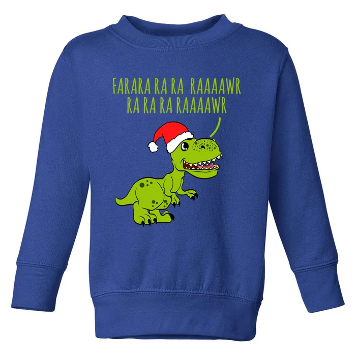 Fa Ra Rawr Trex Christmas Carol Funny Fa La La Dinosaur Gift Toddler Sweatshirt