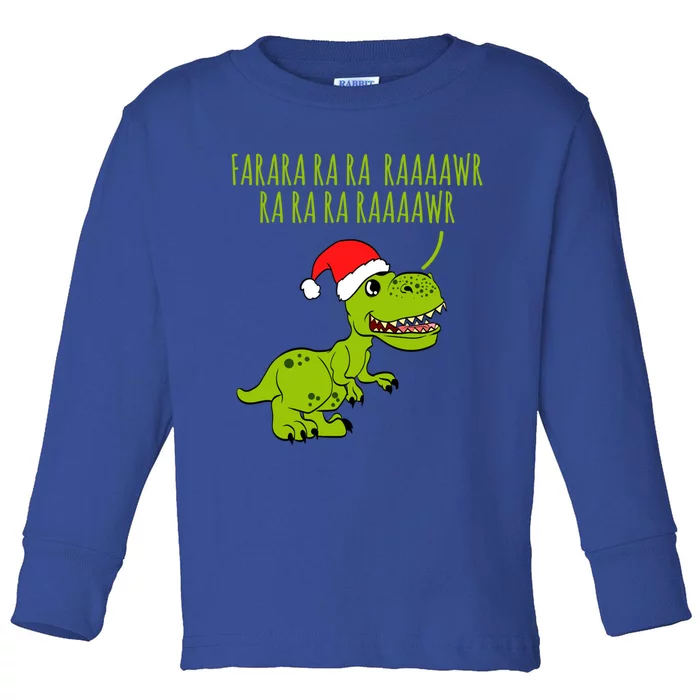 Fa Ra Rawr Trex Christmas Carol Funny Fa La La Dinosaur Gift Toddler Long Sleeve Shirt