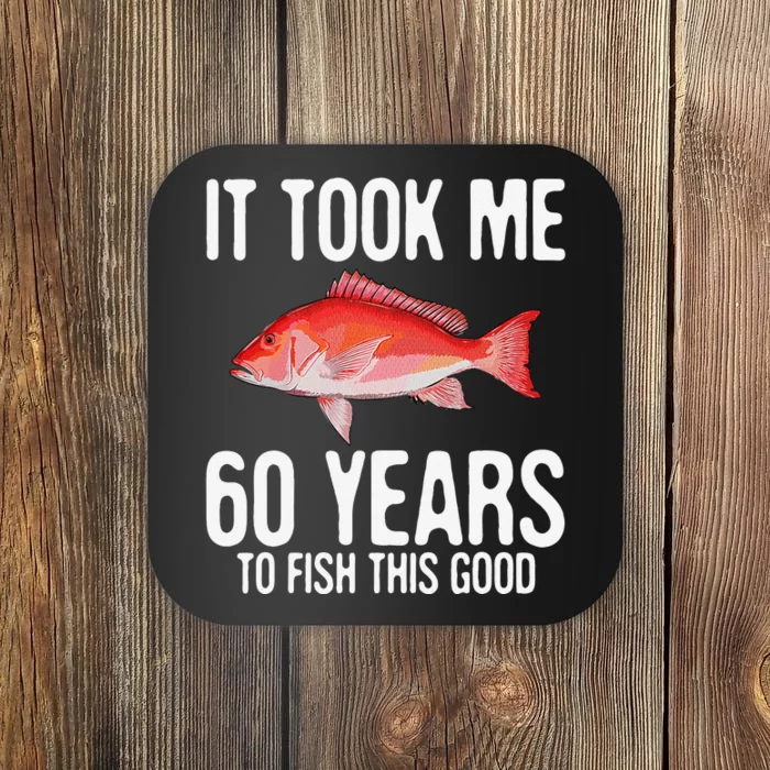 Funny Red Snapper Fishing 60th Birthday 60 Years To Fish Coaster