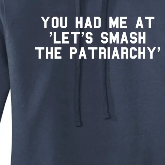 Feminist Revolution Smash Patriarchy Funny You Had Me At Gift Women's Pullover Hoodie