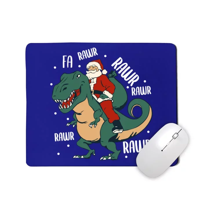 Fa Rawr – Santa On Tmeaningful Giftrex Meaningful Gift Funny Christmas Merch Gif Mousepad