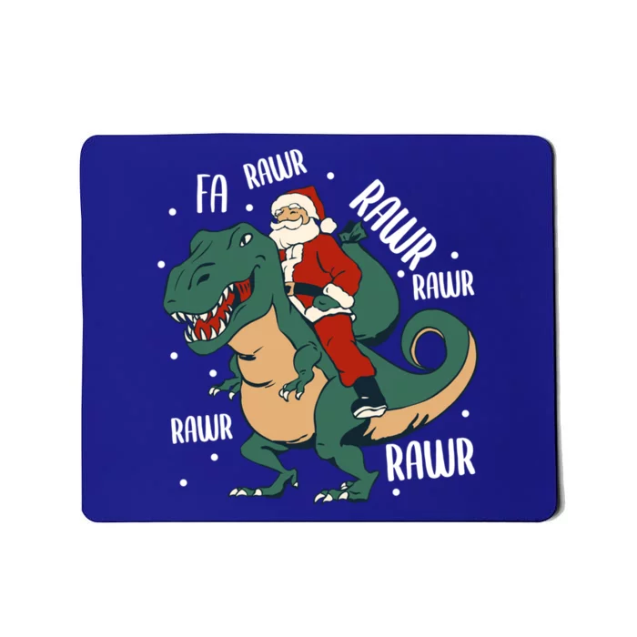 Fa Rawr – Santa On Tmeaningful Giftrex Meaningful Gift Funny Christmas Merch Gif Mousepad