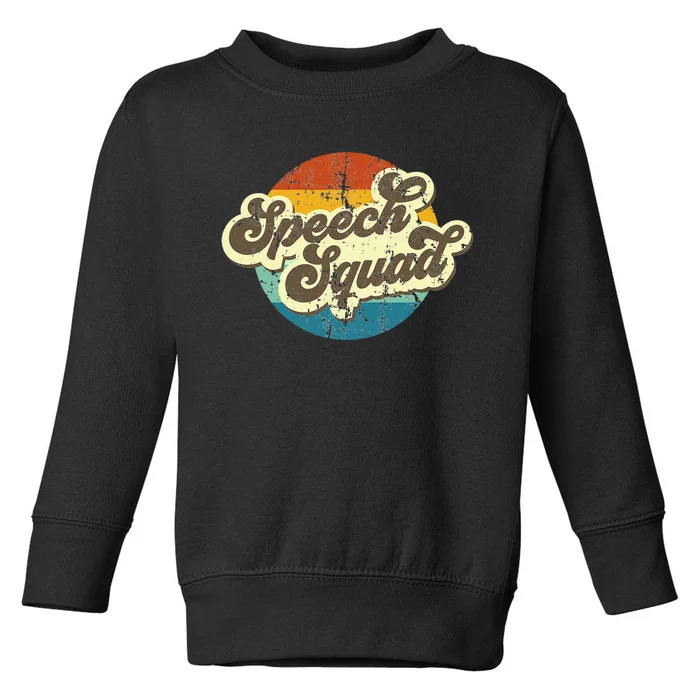 Funny Retro Speech Squad Student Teacher Team Toddler Sweatshirt