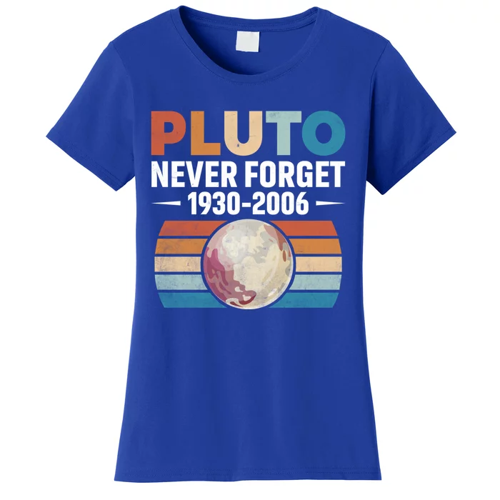 Funny Retro Space Science Never Forget Pluto Gift Women's T-Shirt