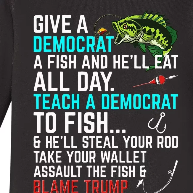 Funny Republican Saying Teach a Democrat Fish Conservative Baby Long Sleeve Bodysuit