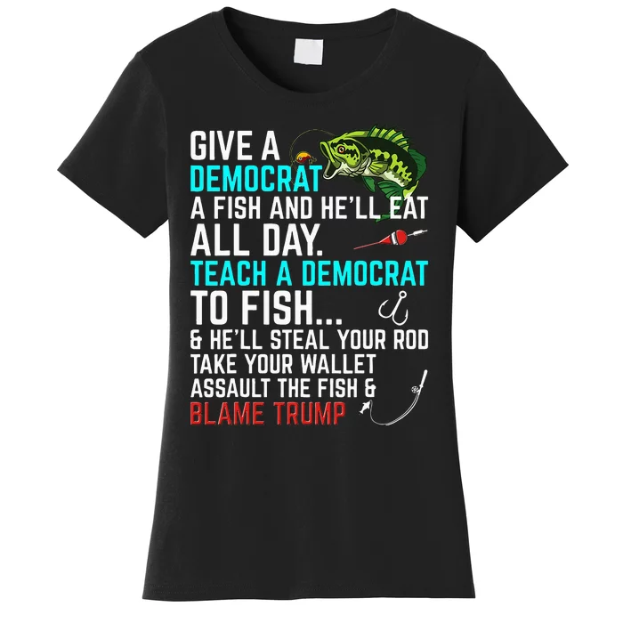 Funny Republican Saying Teach a Democrat Fish Conservative Women's T-Shirt