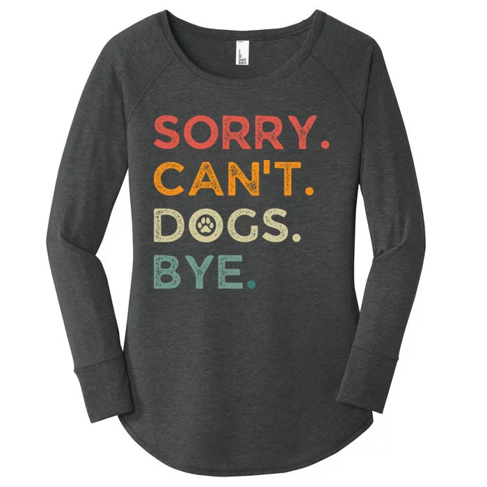 Funny Retro Sorry CanT Dogs Bye For Animal Lovers Women's Perfect Tri Tunic Long Sleeve Shirt