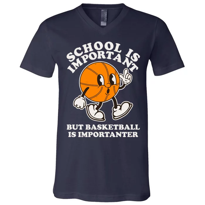 Funny Retro School Is Important But Basketball Is Importanter V-Neck T-Shirt