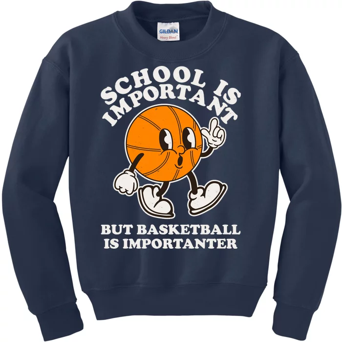 Funny Retro School Is Important But Basketball Is Importanter Kids Sweatshirt