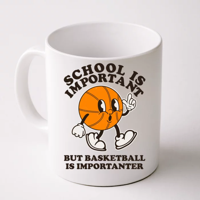 Funny Retro School Is Important But Basketball Is Importanter Front & Back Coffee Mug