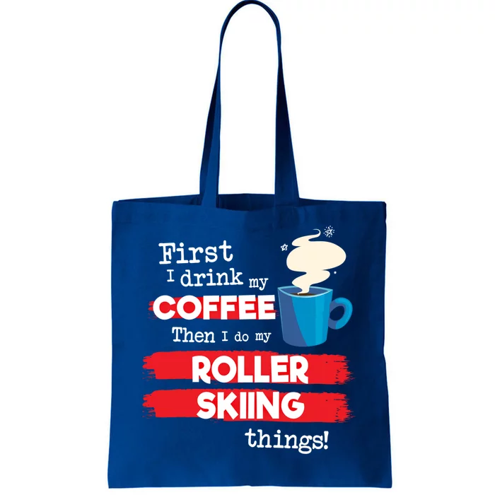 Funny Roller Skier Saying But First Coffee Phrase Gift Tote Bag