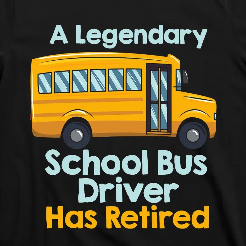 Funny Retired School Bus Driver - School Bus Retirement T-Shirt