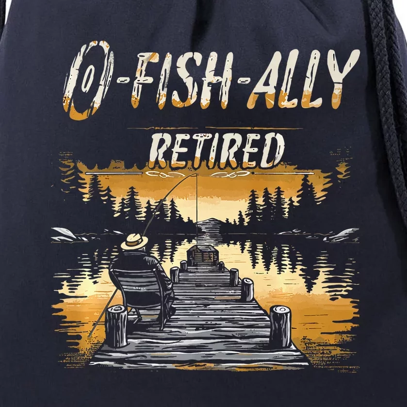 Fishing Retirement Saying Retired Fisherman Drawstring Bag