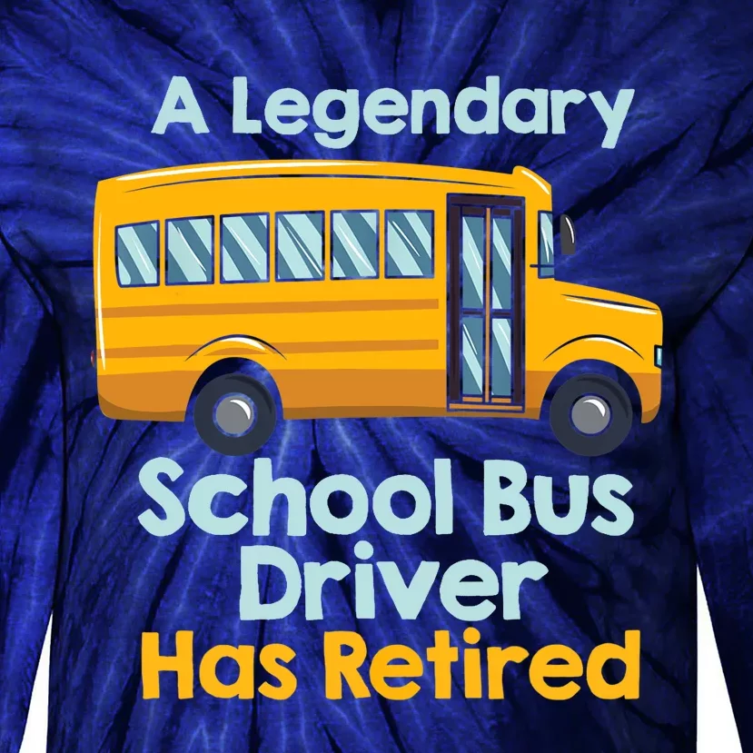 Funny Retired School Bus Driver - School Bus Retirement Tie-Dye Long Sleeve Shirt