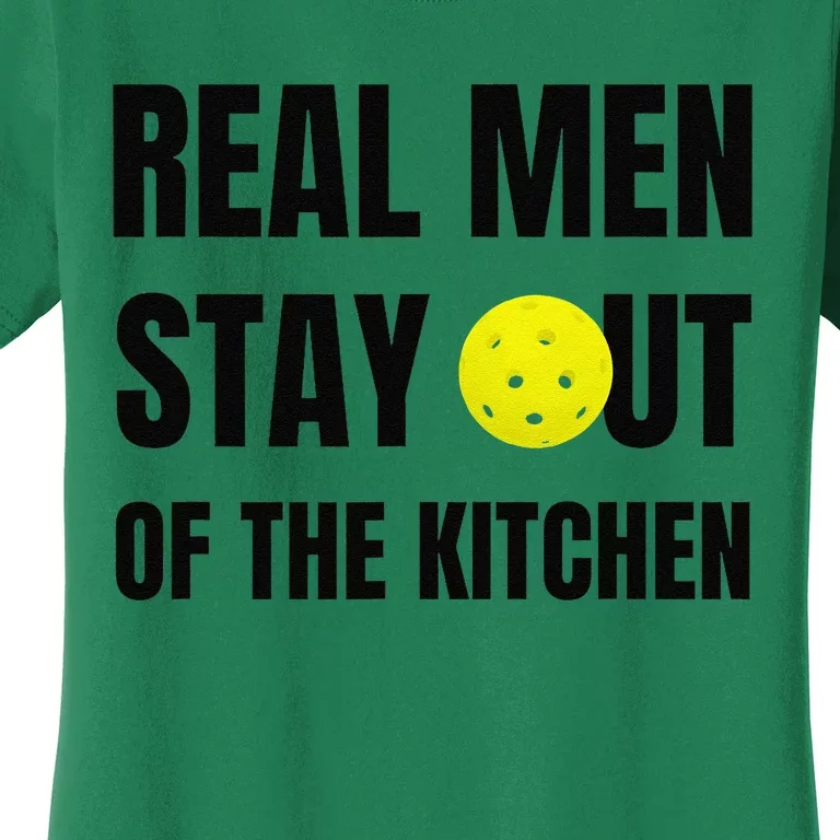 Funny Real Stay Out Of The Kitchen Pickleball Women's T-Shirt