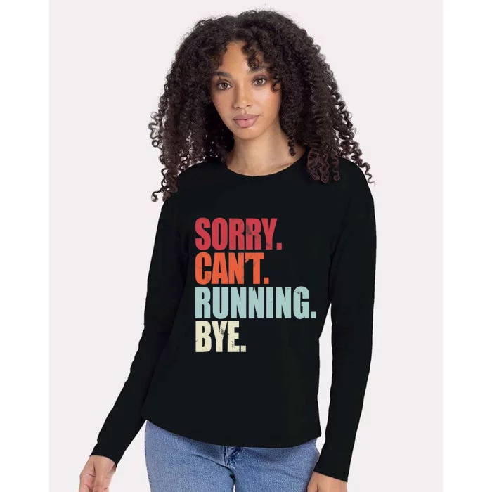 Funny Running Sorry Can't Running Bye Running Womens Cotton Relaxed Long Sleeve T-Shirt