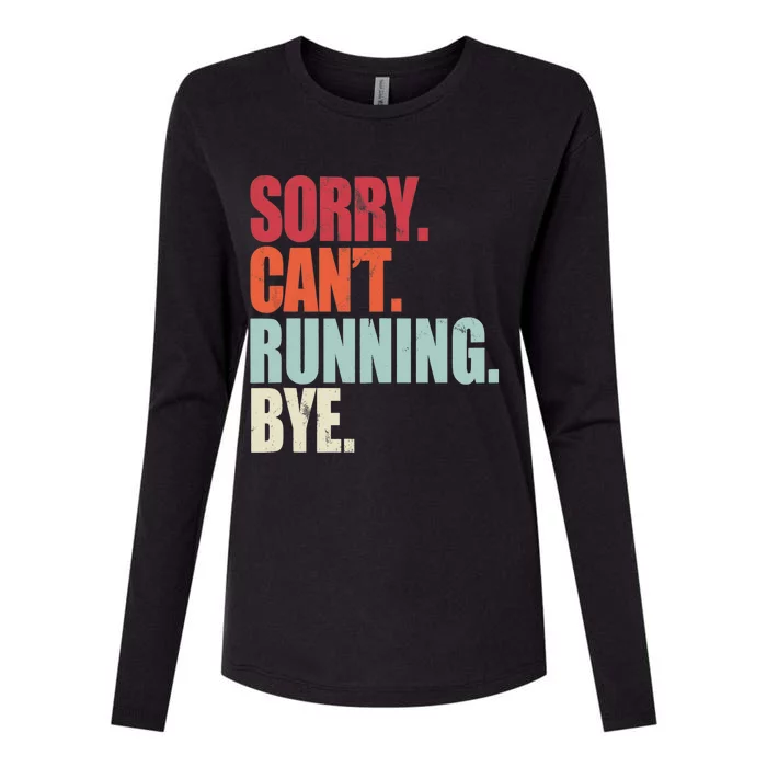 Funny Running Sorry Can't Running Bye Running Womens Cotton Relaxed Long Sleeve T-Shirt