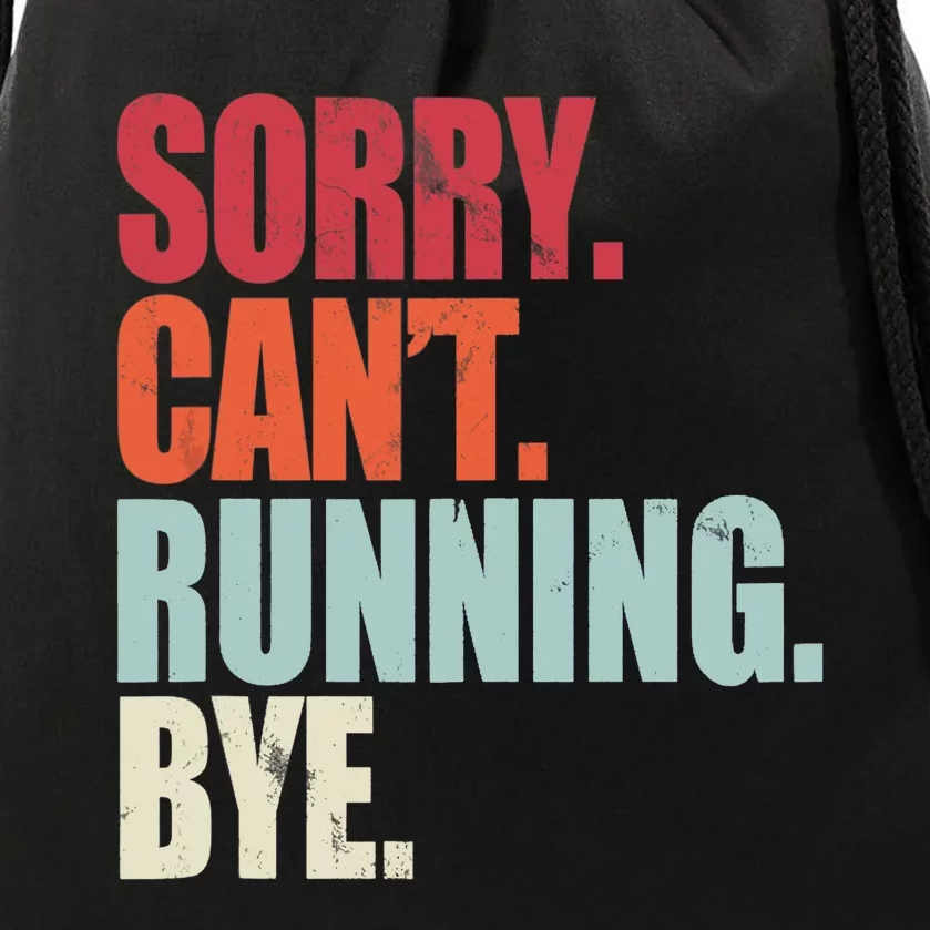 Funny Running Sorry Can't Running Bye Running Drawstring Bag