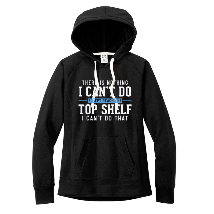 Funny Reach Top Shelf Short Friends Reach The Top Shelf Women's Fleece Hoodie