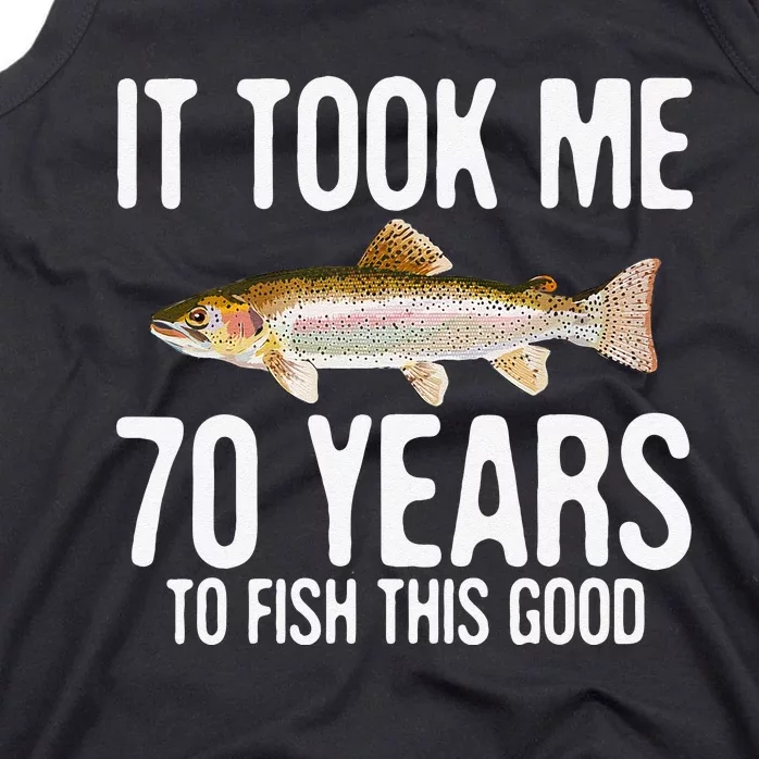 Funny Rainbow Trout Fishing 70th Birthday 70 Years To Fish Tank Top