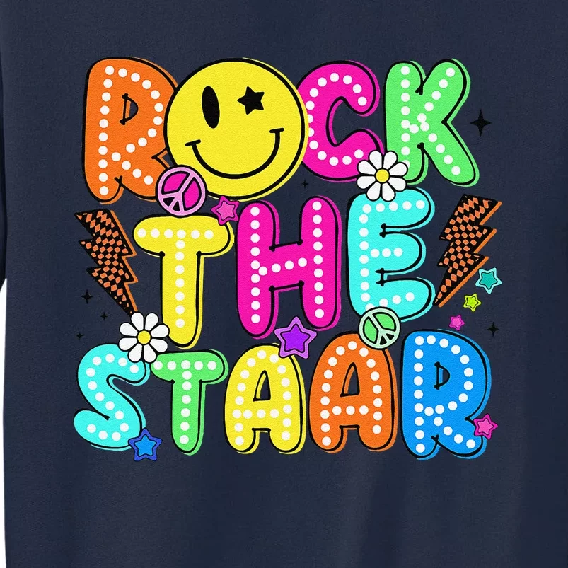 Funny Rock The Test Testing Day Teacher Student Motivational Tall Sweatshirt